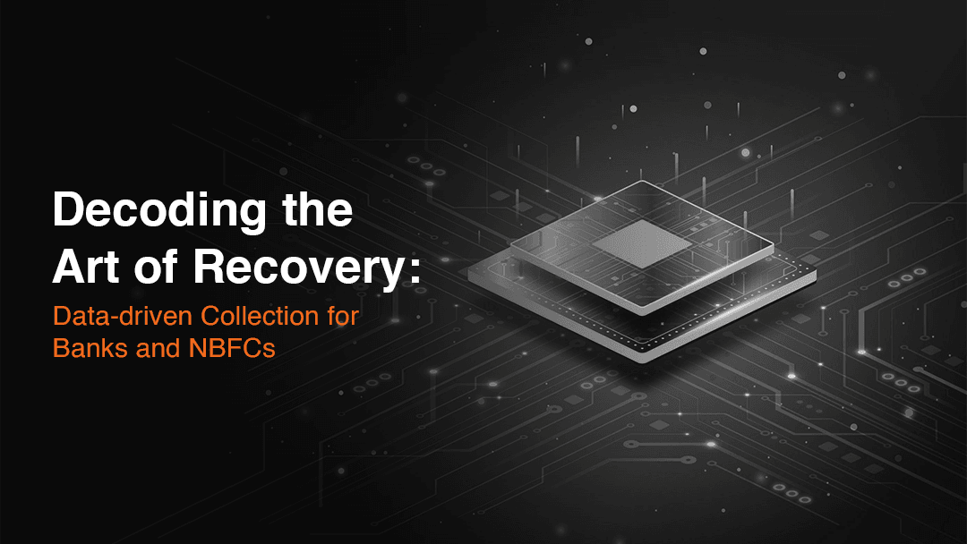 Decoding the Art of Recovery: Data-driven Collection for Banks and