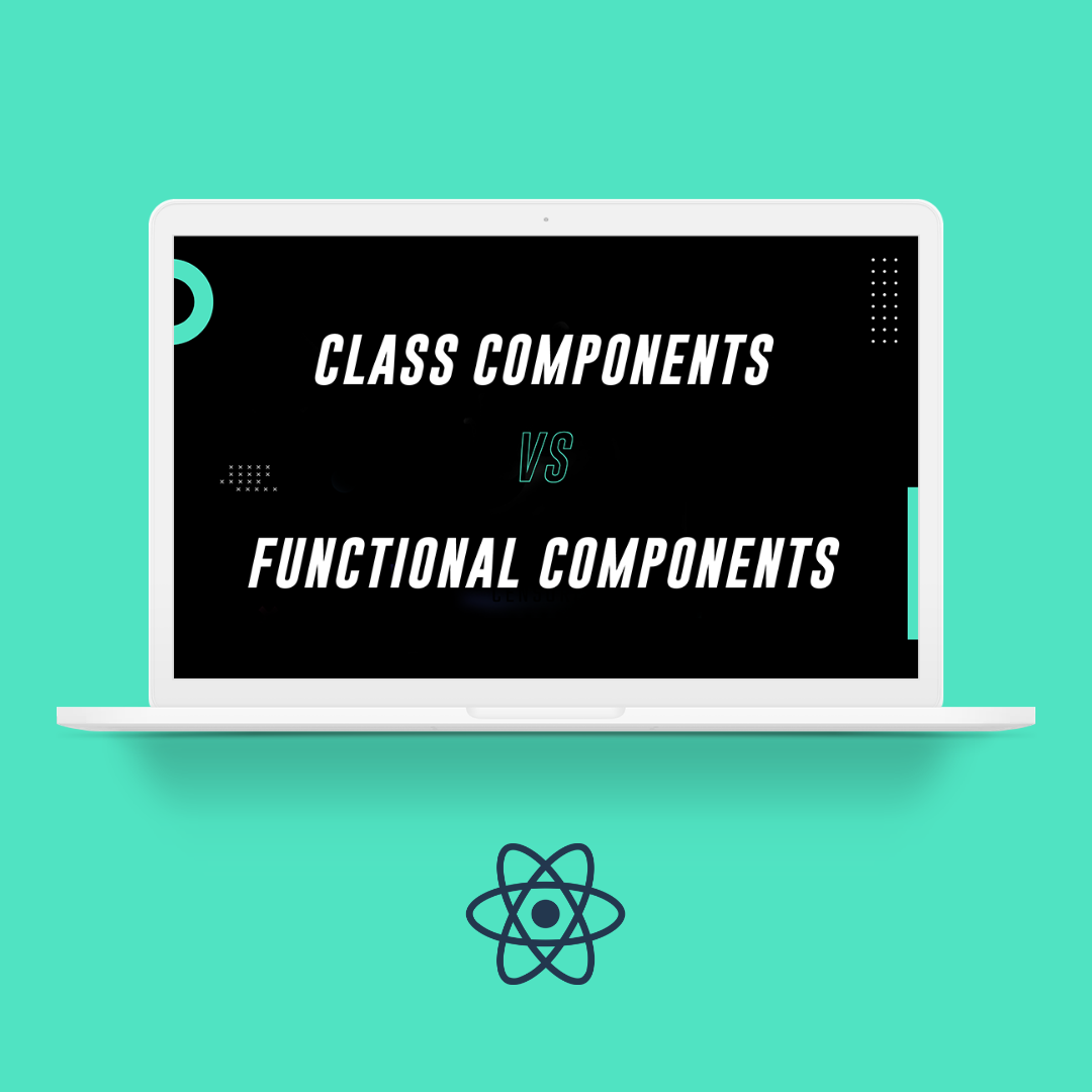 Functional Components vs Class Components | by Brenditech | Medium