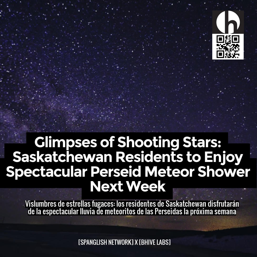 English The Perseid Meteor Shower will be visible from Saskatchewan