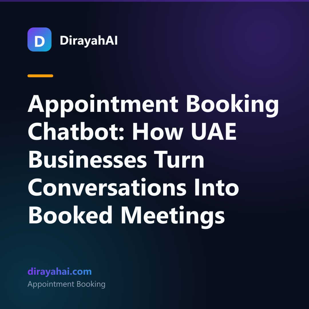 Appointment Booking Chatbot: How UAE Businesses Turn Conversations Into Booked Meetings
