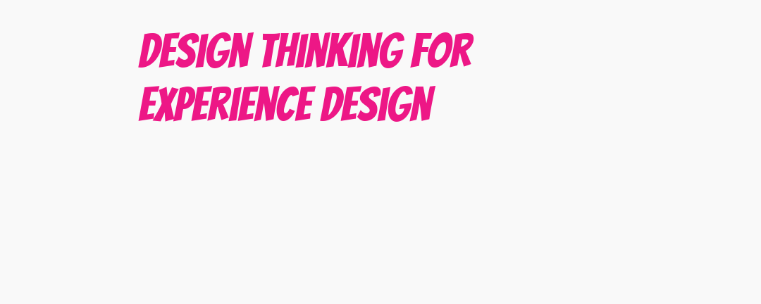 Image showcasing Design Thinking for Experience Design: A guide to creating meaningful ...