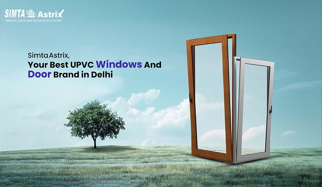 uPVC Manufacturers Near Me | SIMTA ASTRIX