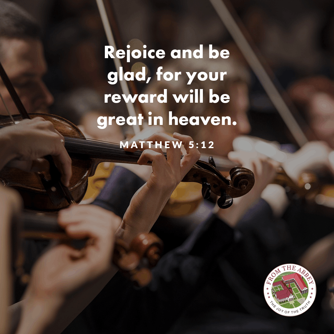 Your Reward Will Be Great In Heaven