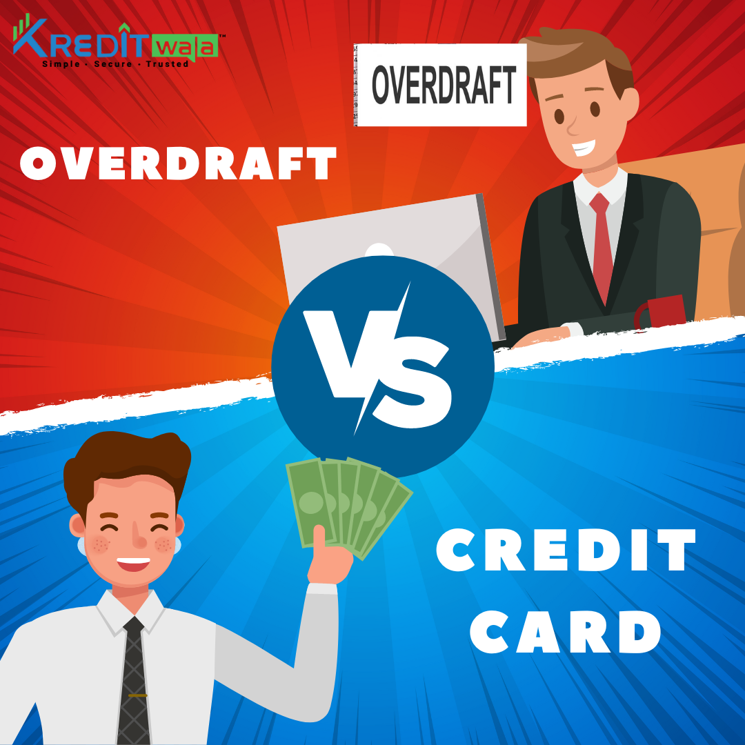 What is the difference between Credit Card and Overdraft? Kredit Wala