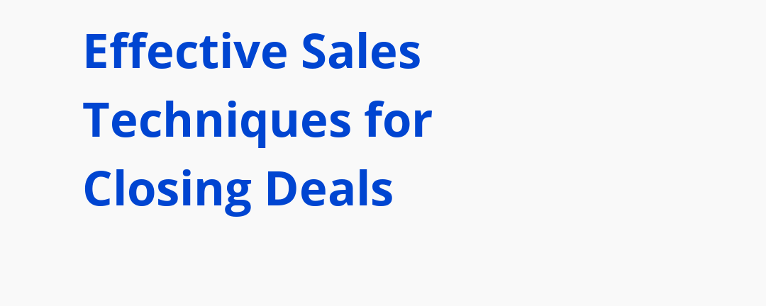 Close deals faster with proven sales strategies: learn how to identify