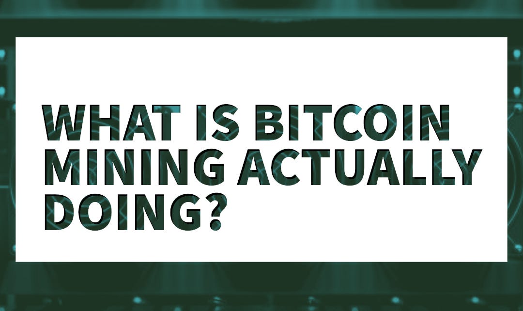 What Is Bitcoin Mining Actually Doing By Miningstore Medium What is bitcoin mining actually doing by miningstore medium