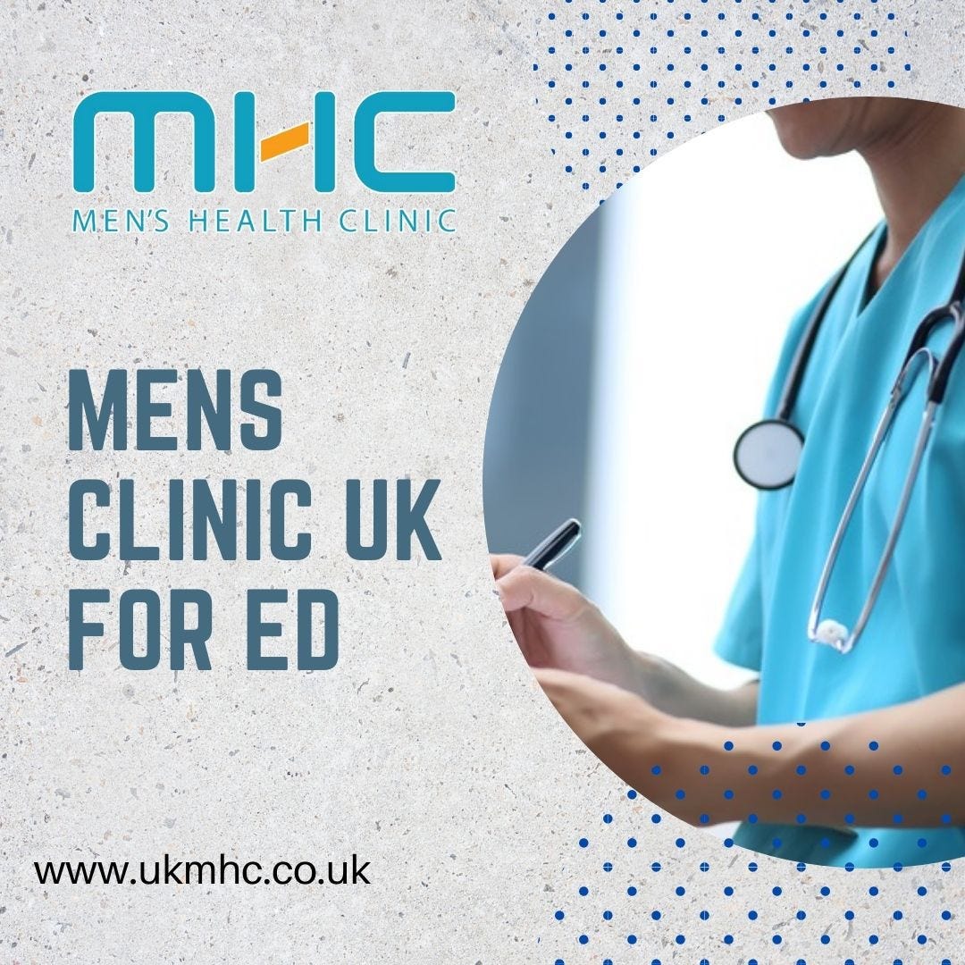 Men’s Clinic in UK For ED — Men’s Health Clinic Men's Health Clinic Medium
