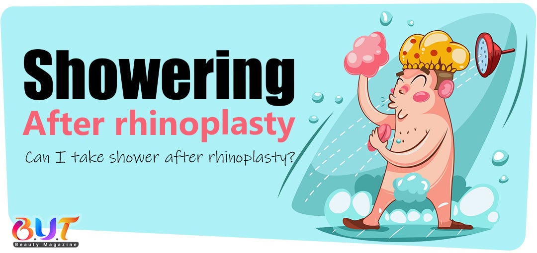 Can I take shower after rhinoplasty? by Medium