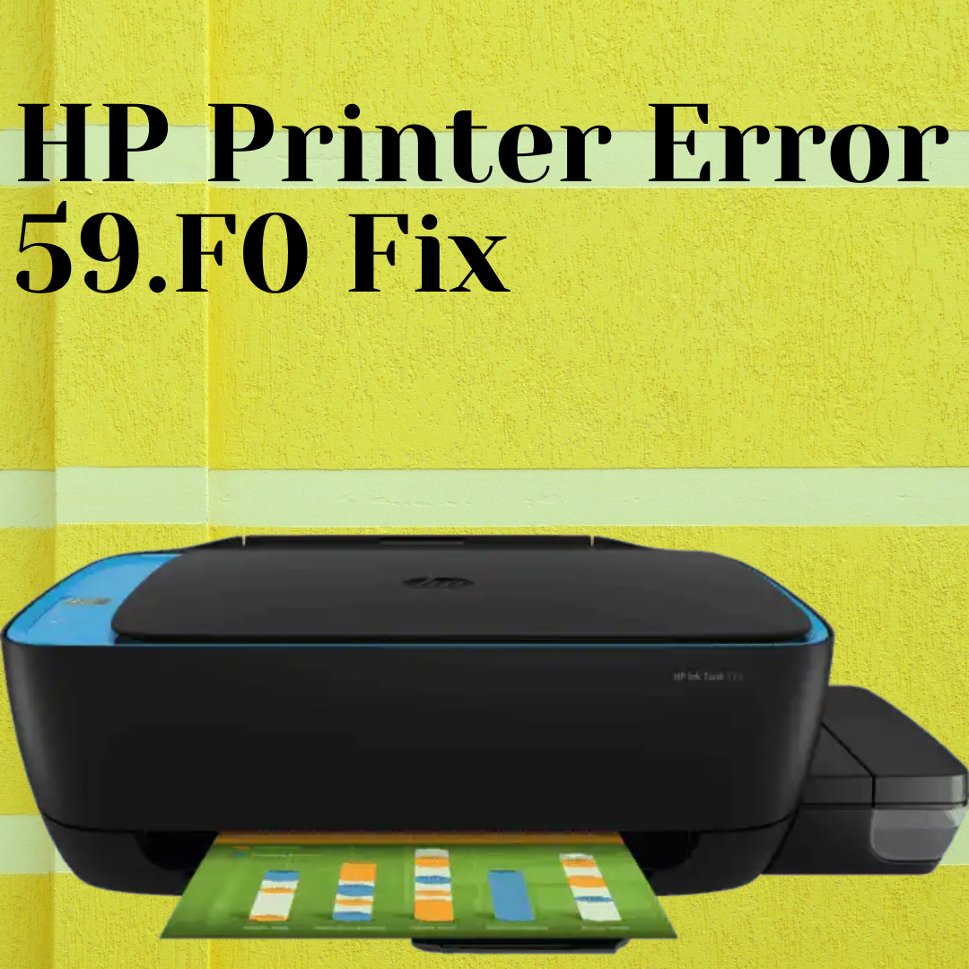 How To Fix HP Printer Error 59.F0 | by Go Error | Medium