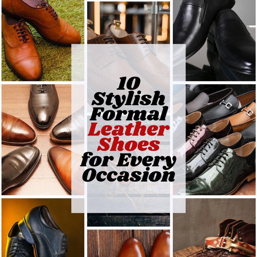 Step Up! 10 Dashing Formal Leather Shoes for Men 2025