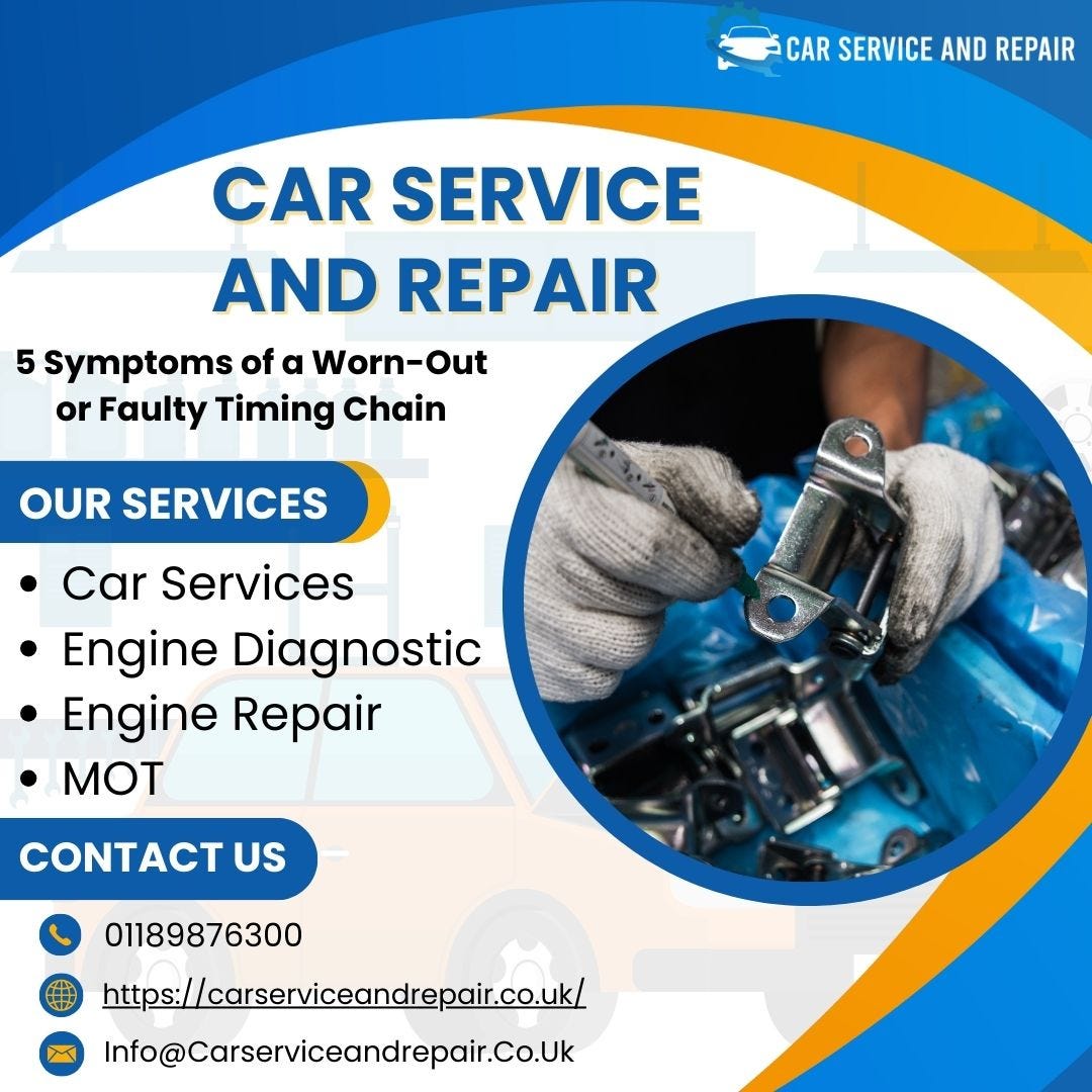 5 Symptoms of a WornOut or Faulty Timing Chain by