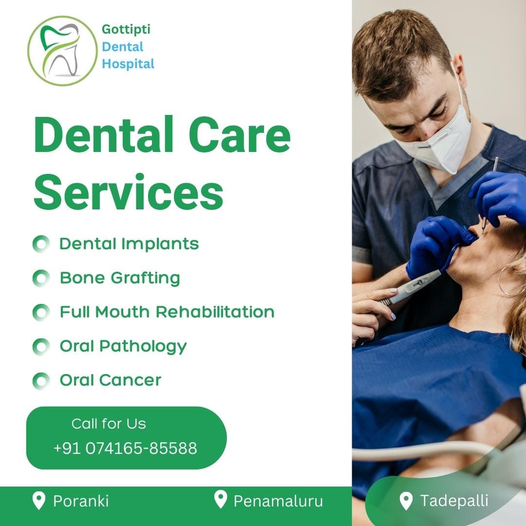 Best Dental Care Services Gottipati Dental Hospital in Vijayawada