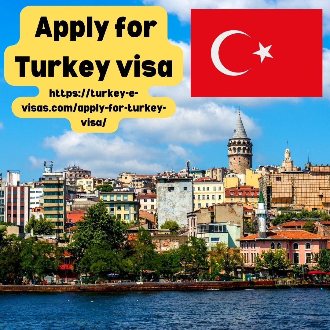 Apply for Turkey Visa. The Turkey Visa serves as permission… | by ...