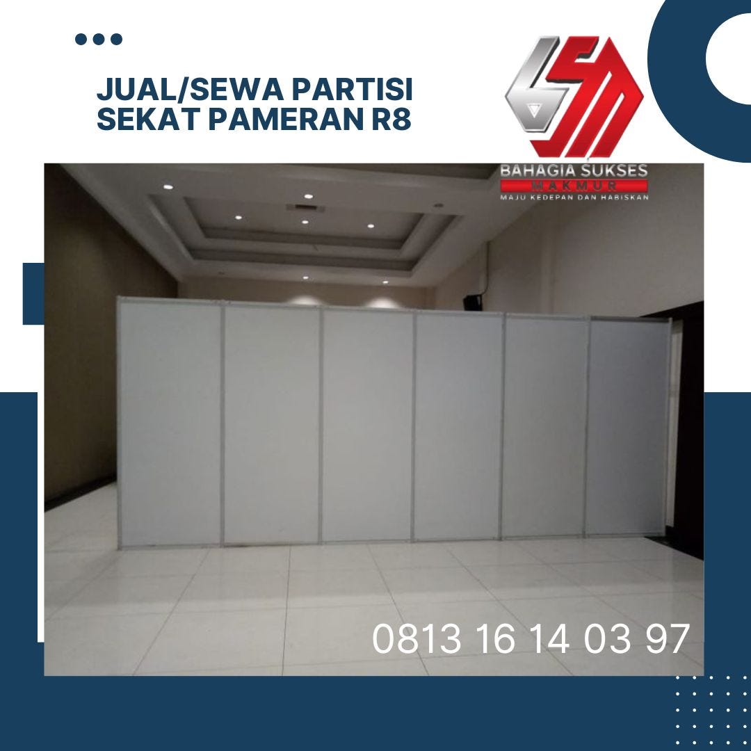 JUAL/SEWA PARTISI SEKAT PAMERAN R8