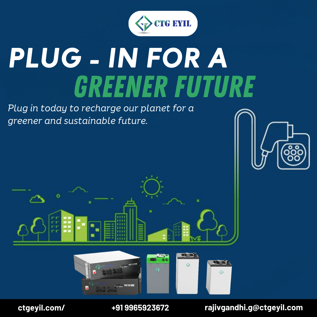 Best Electric vehicle battery in Tamilnadu CTGEyil Work Medium