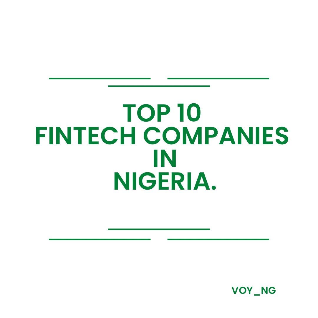 10 FINTECH COMPANIES IN NIGERIA TO INVEST IN by Voy_ng Medium