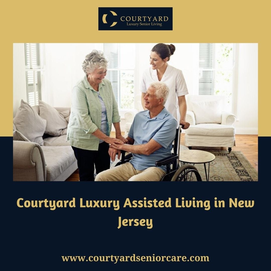 Courtyard Luxury Assisted Living in New Jersey - Courtyard Luxury ...