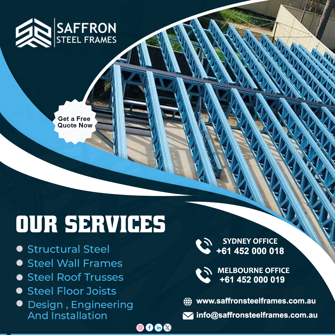 Steel Framing Company in Melbourne Saffron Steel Frames by Saffronsteelframes Dec, 2023