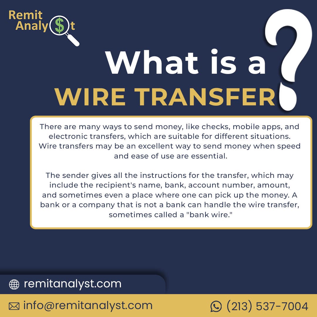 What is a Wire Transfer?. Exploring Methods and Best Practices… | by  RemitAnalyst | Medium