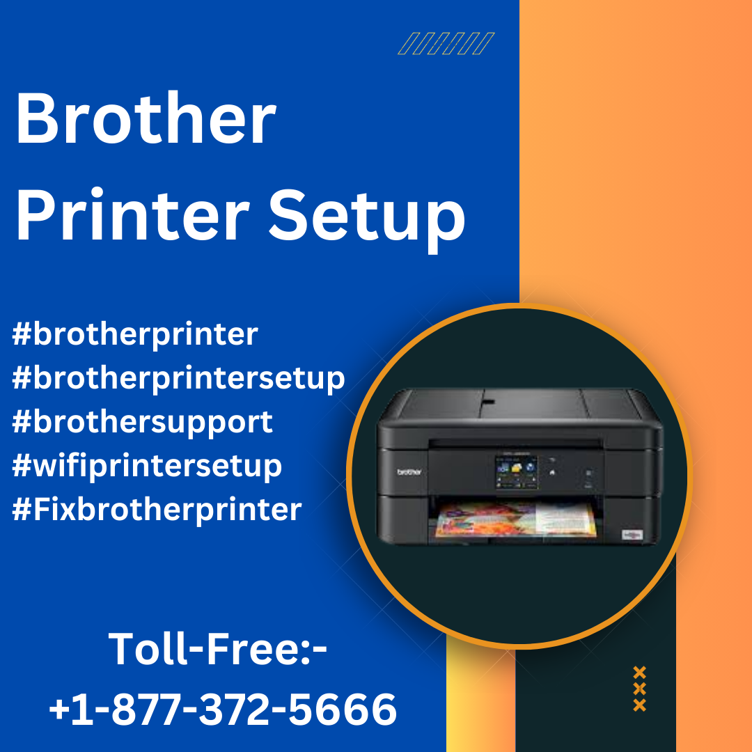 Brother Printer Setup +18773725666 Brother Support by Brother