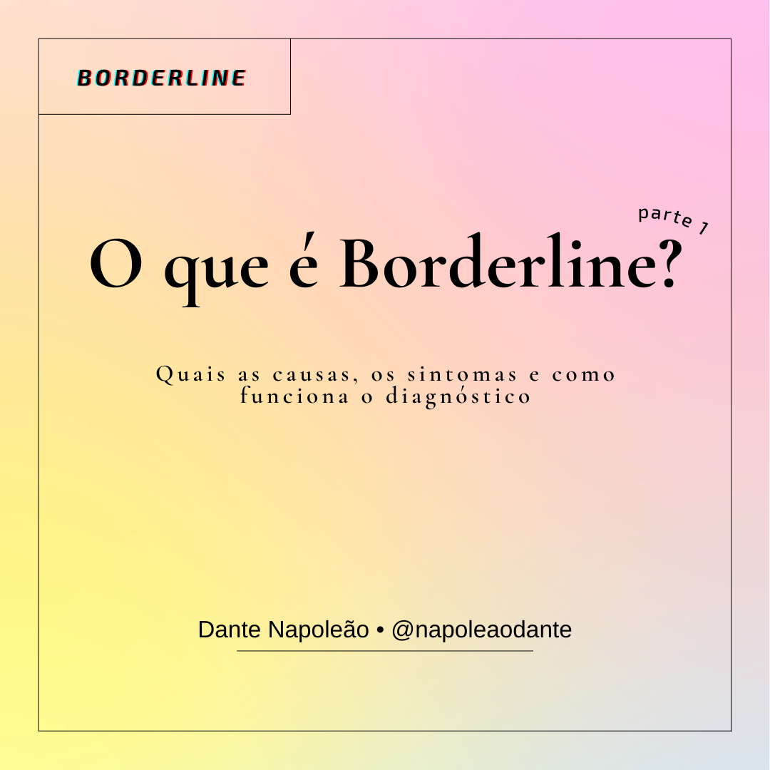 Borderline: O que é, sintomas e tratamento