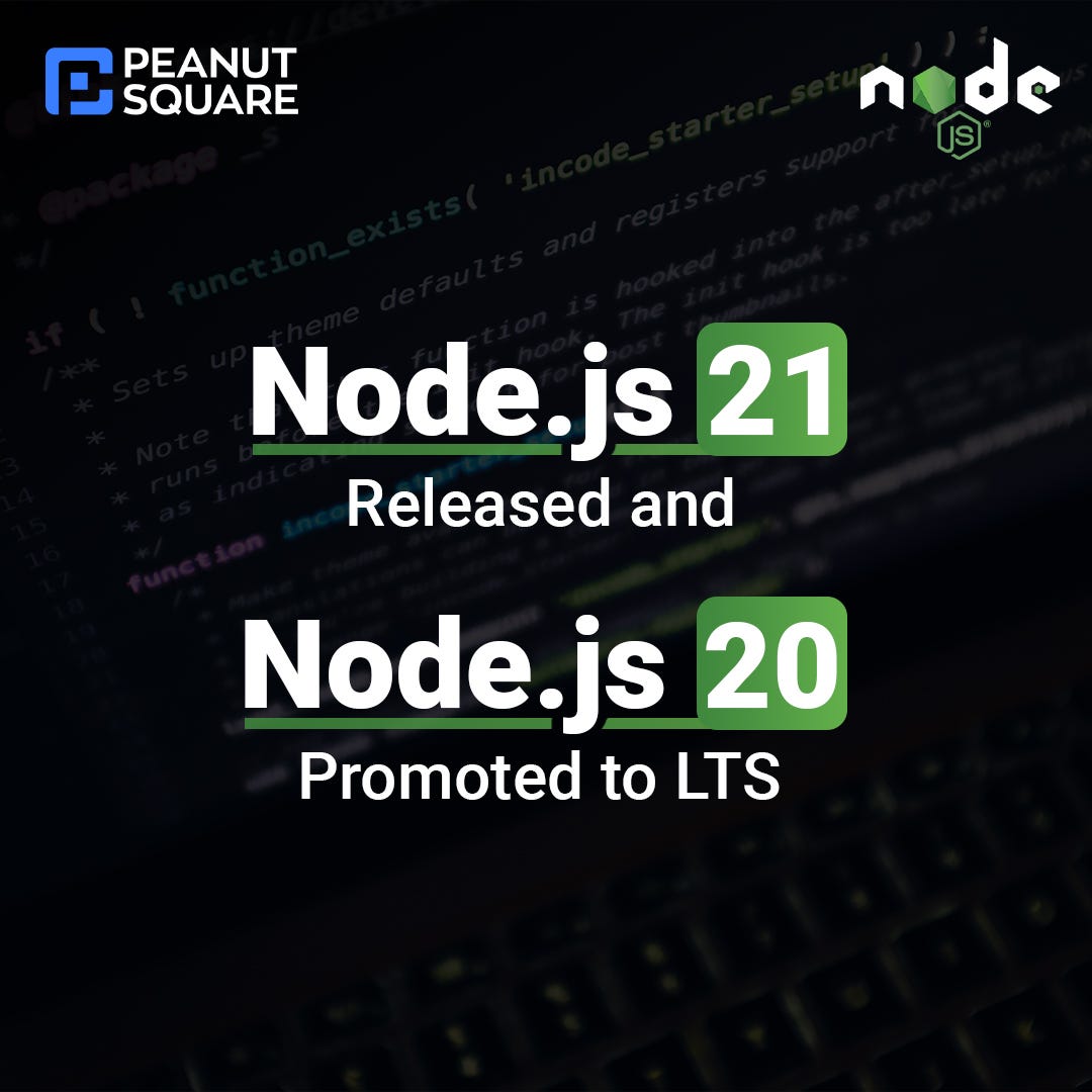 Node.js 21 Released and Node.js 20 Promoted to LTS | by Nishant Patel ...