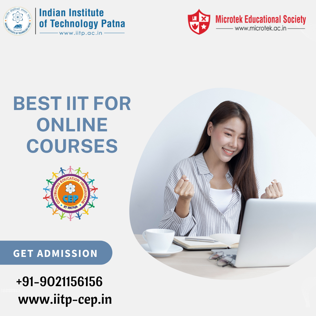 Best IIT for Online Courses - Iitpatnacepqip - Medium