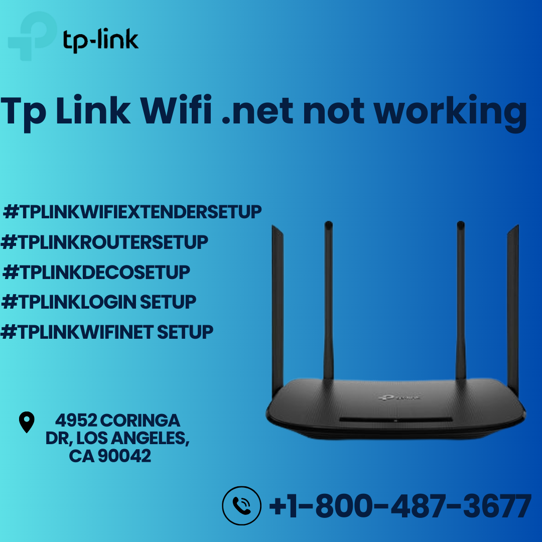Tp Link Wifi not working Tp Link Support+18004873677 by Tp