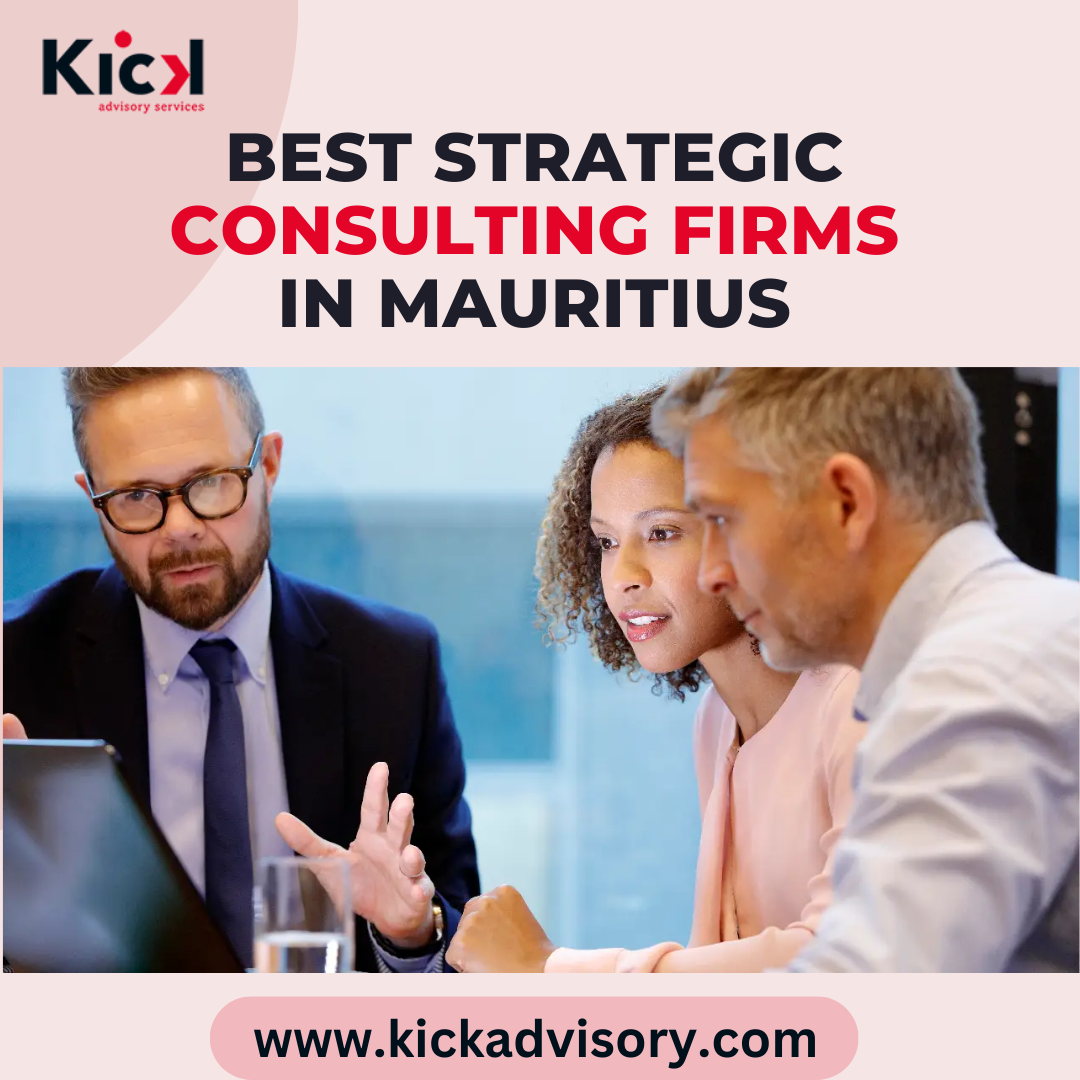 Best Strategic Consulting Firms in Mauritius kickadvisory Medium