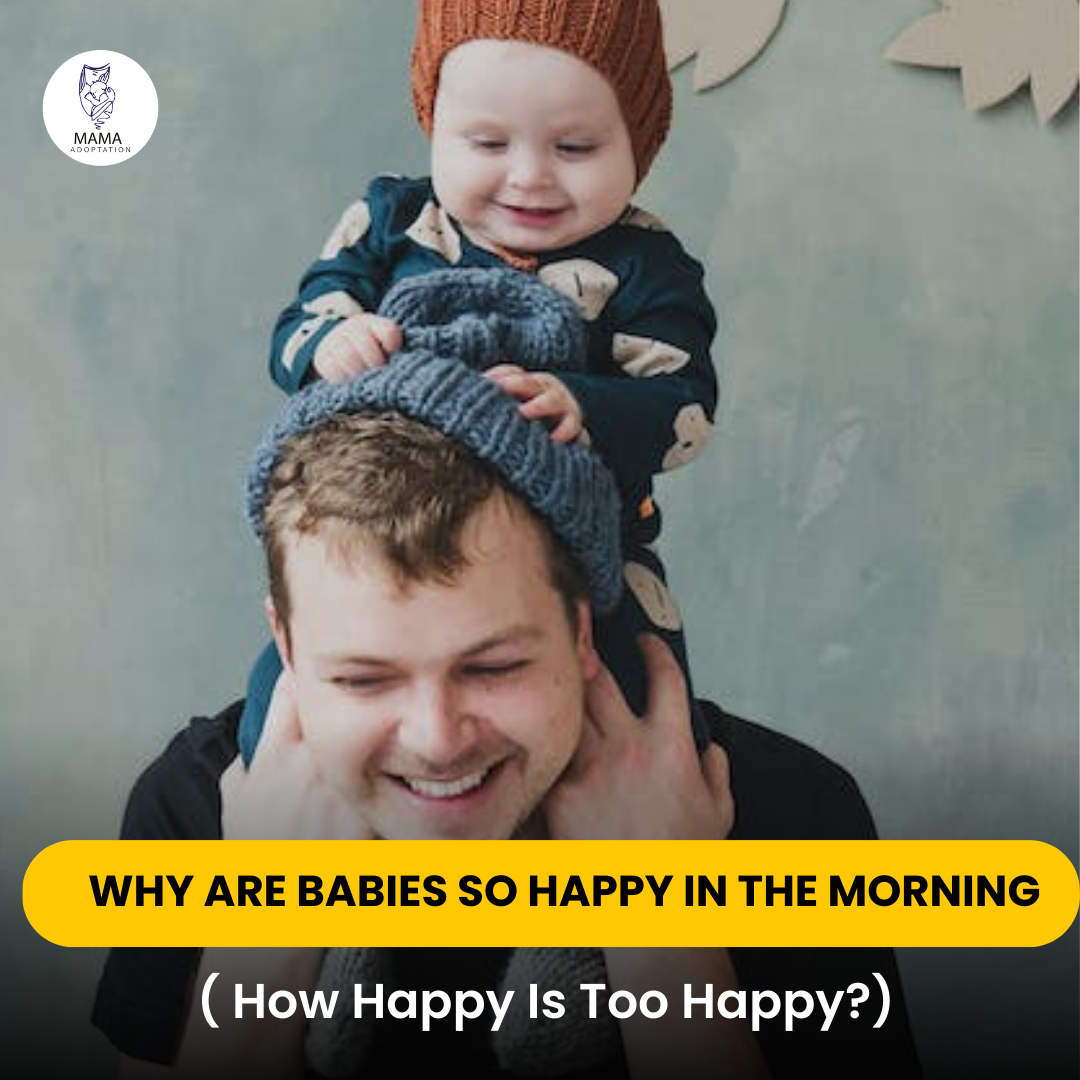 Why are Babies So Happy in the Morning? 🌅👶 ( How Happy Is Too Happy