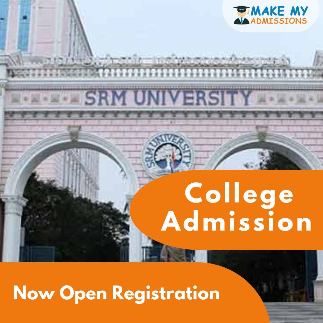 SRM University Direct Admission. Unlocking Your Future SRM University