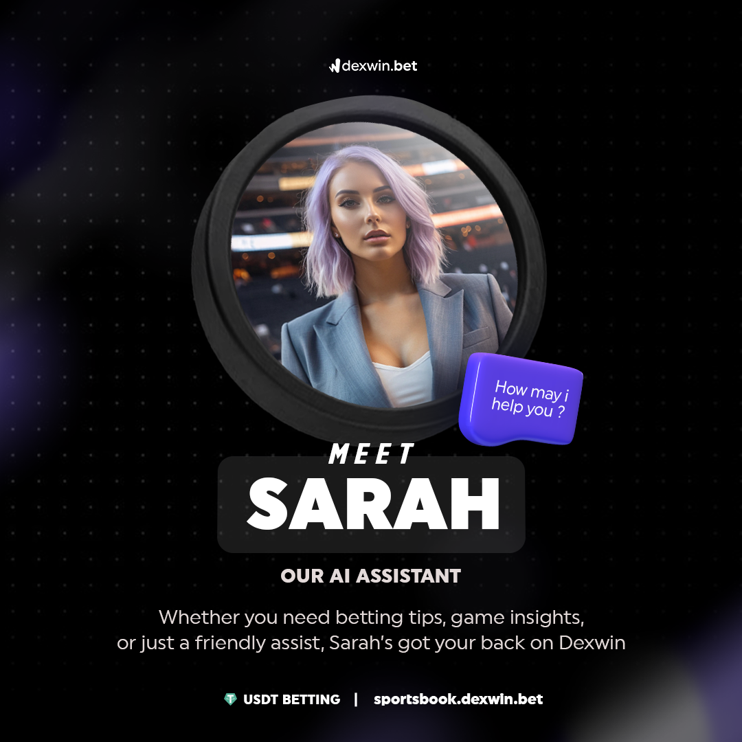 Meet Sarah: DexWin’s Game-Changing Predictive Betting Assistant