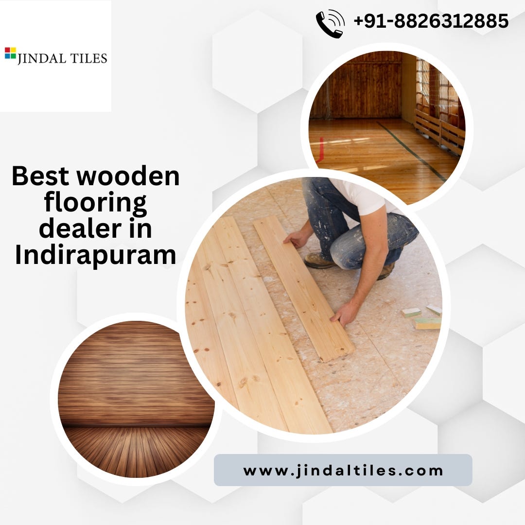 Best wooden flooring dealer in Indirapuram Jindal Tiles Medium