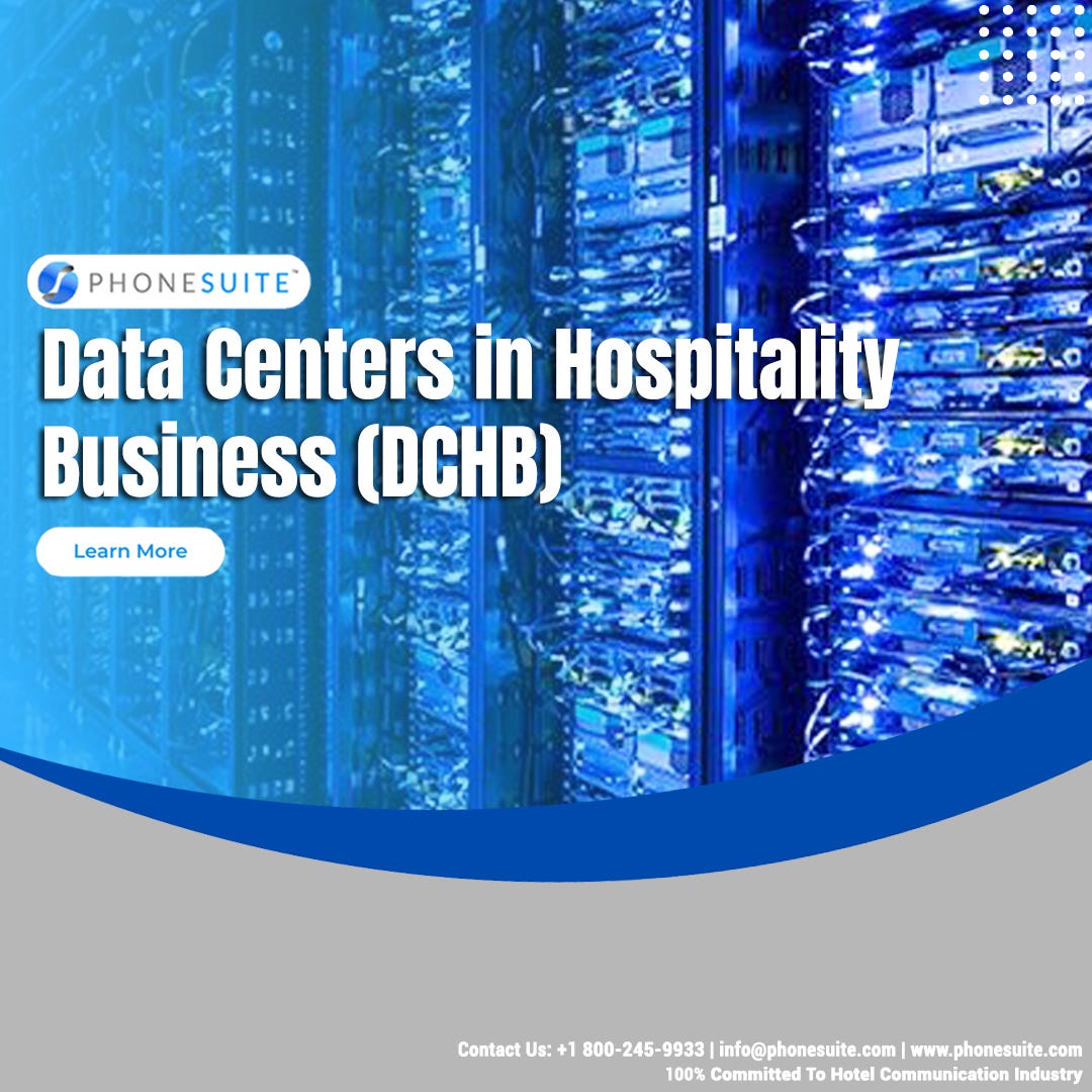 Data Centers in Hospitality Business (DCHB) | by Phone Suite | Medium