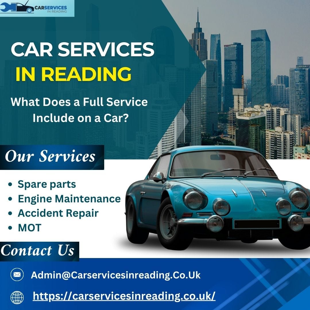  What Does A Full Service Include On A Car By Car Services In Reading 