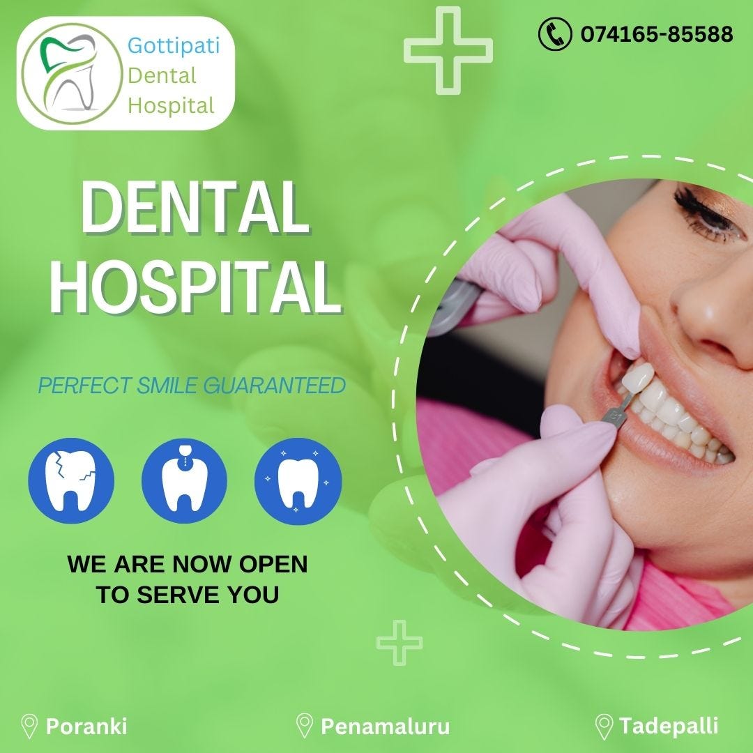 DENTAL HOSPITAL IN VIJAYAWADA Gottipati Dental Hospital in Vijayawada