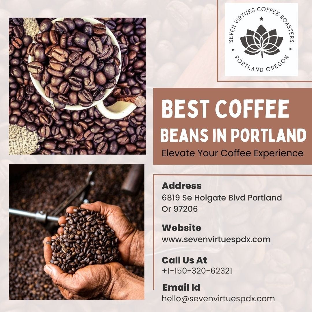 Best Coffee Beans in Portland — Elevate Your Coffee Experience - Seven