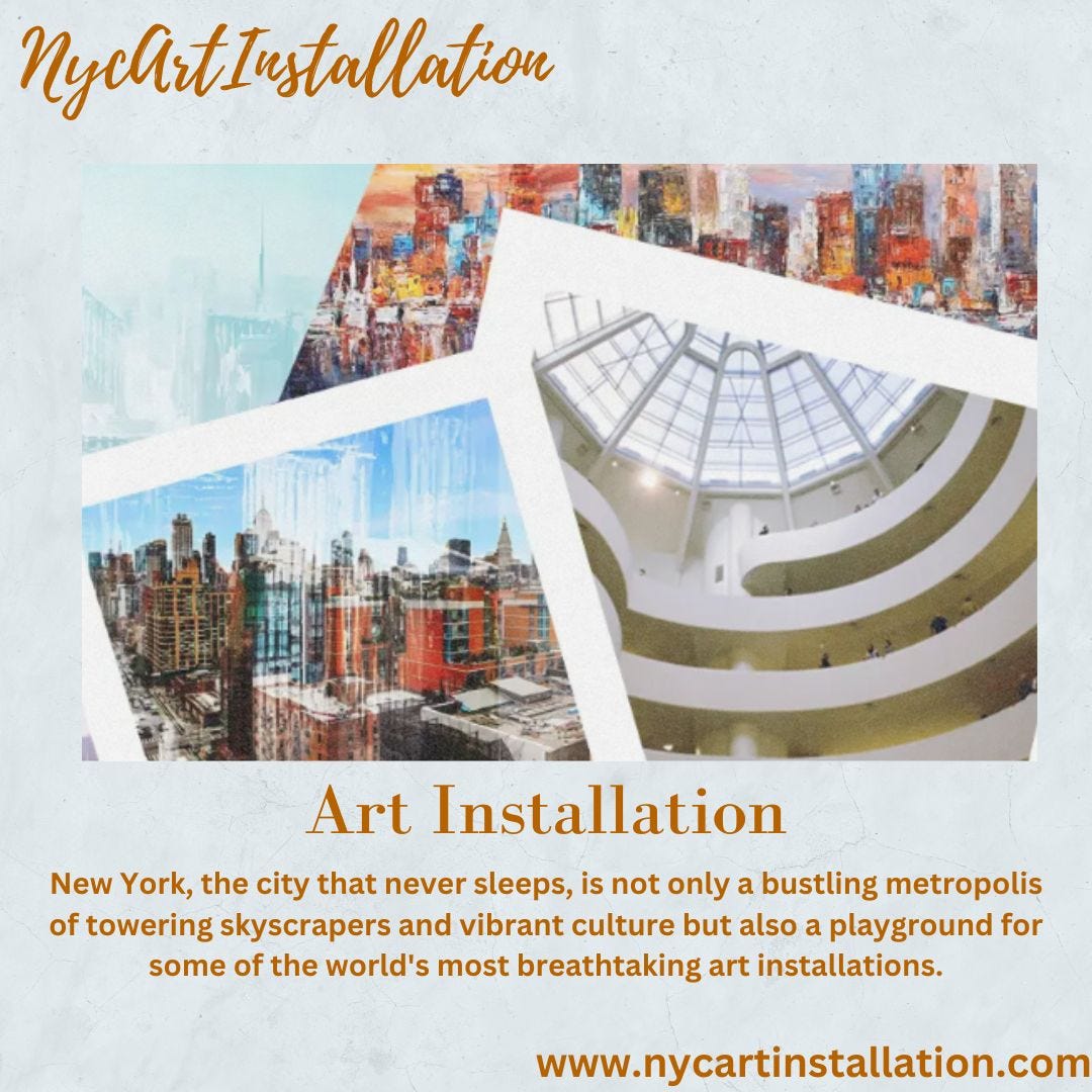 New York’s Enchanting Art Installations: A Creative Journey Through the Big Apple  by NYC Art 