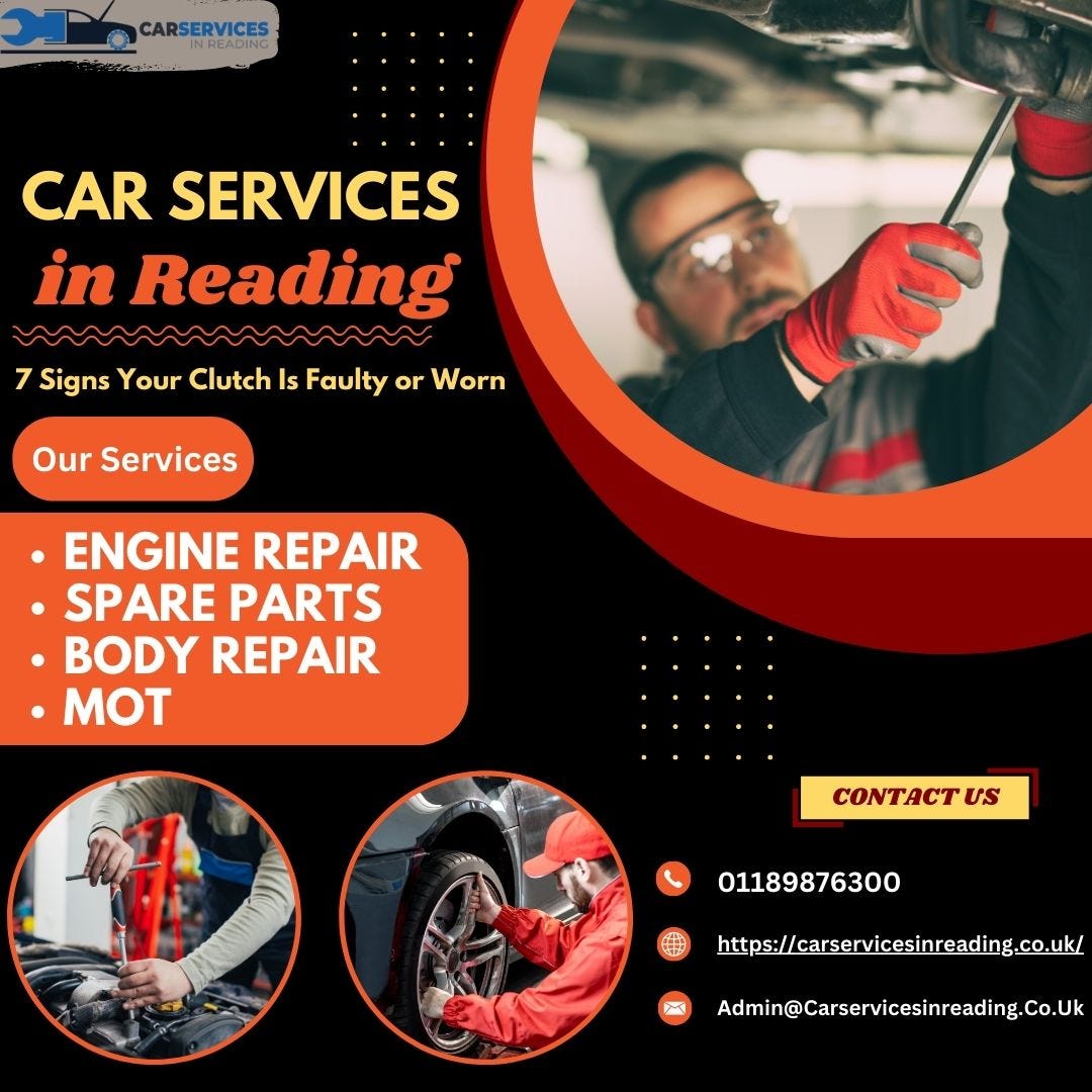 7 Signs Your Clutch Is Faulty or Worn | by Car Services in Reading | Medium