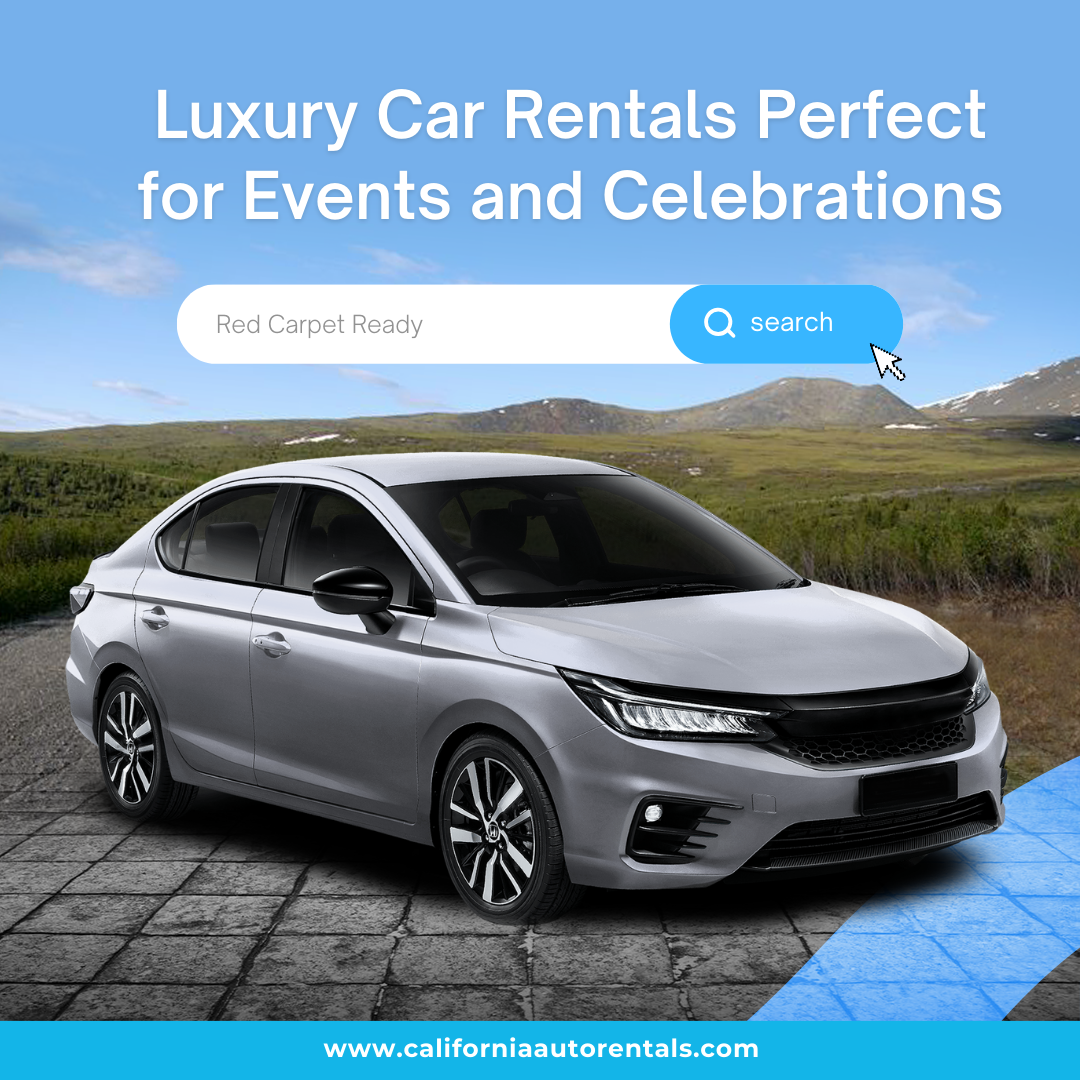 Luxury Car Rental Los Angeles. California Auto Rental is the premier