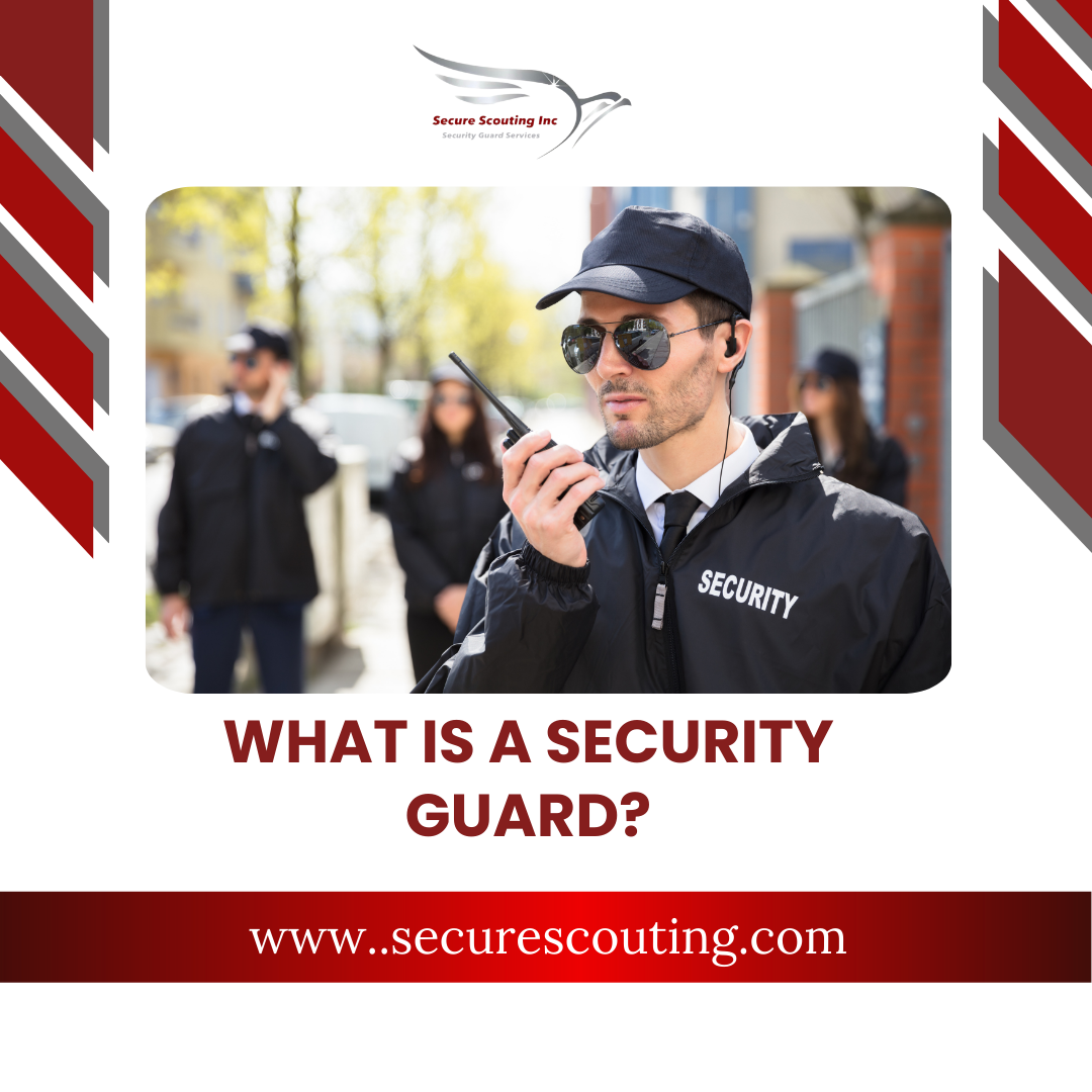 What is a Security Guard?. What does a security guard do? by Secure