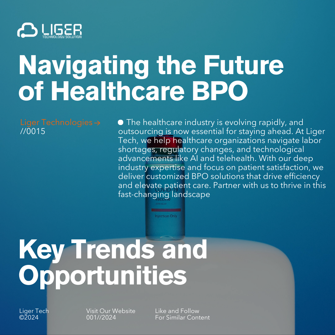 Navigating The Future Of Healthcare BPO By LigerTech Nov 2024 Medium navigating-the-future-of-healthcare-bpo-by-ligertech-nov-2024-medium