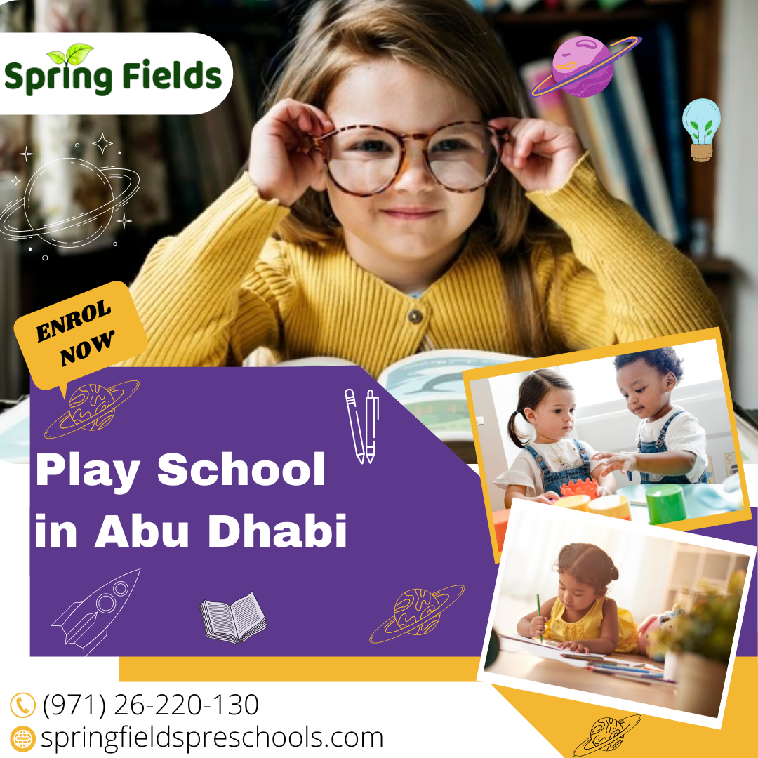 Play School in Abu Dhabi Springfields Pre Schools Best Pre Nursery