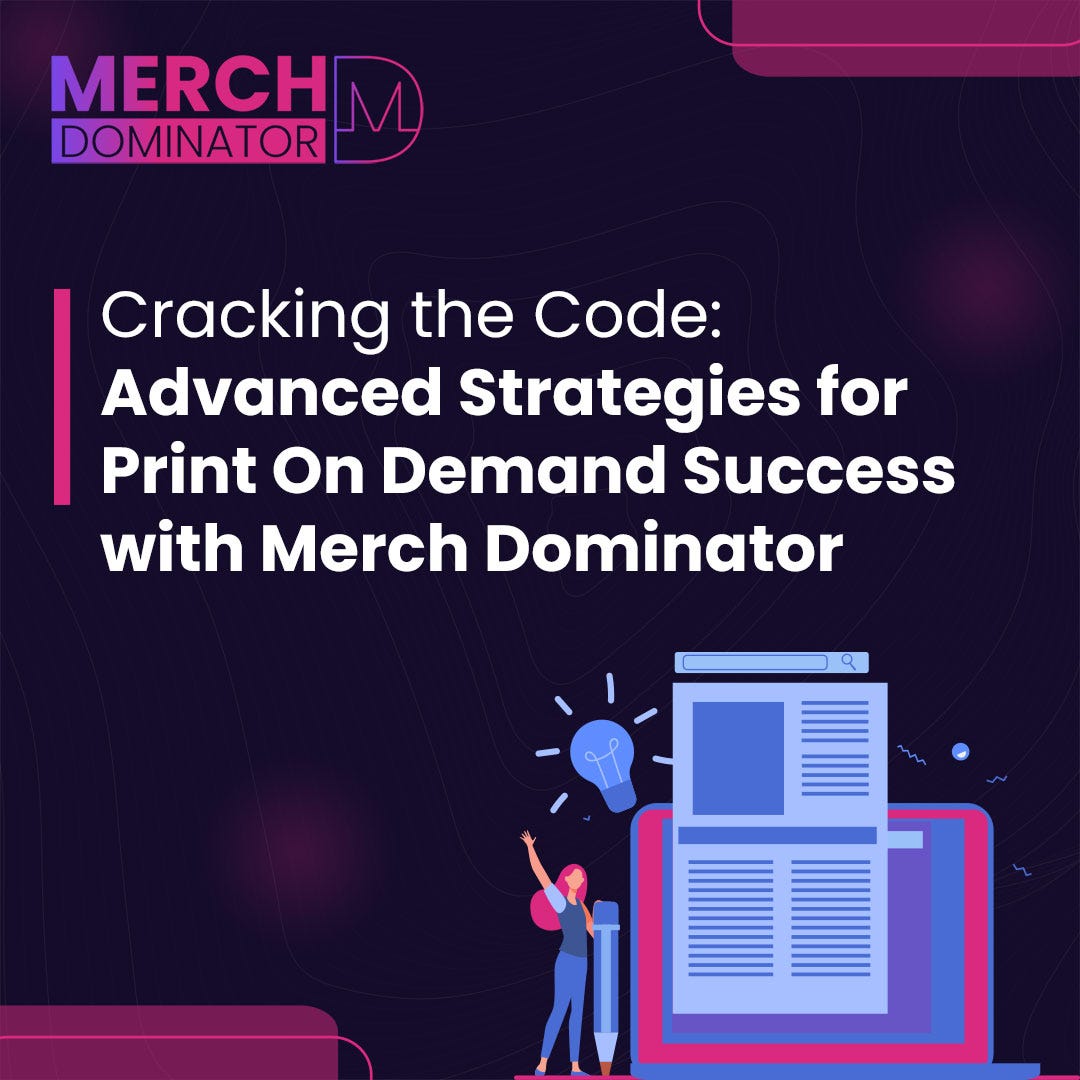 Cracking the Code: Advanced Strategies for Print On Demand Success with ...