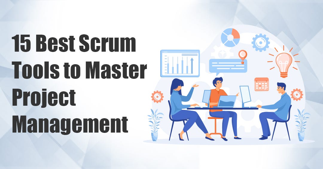 15 Best Scrum Tools to Master Project Management | by Jessyvictany | Medium