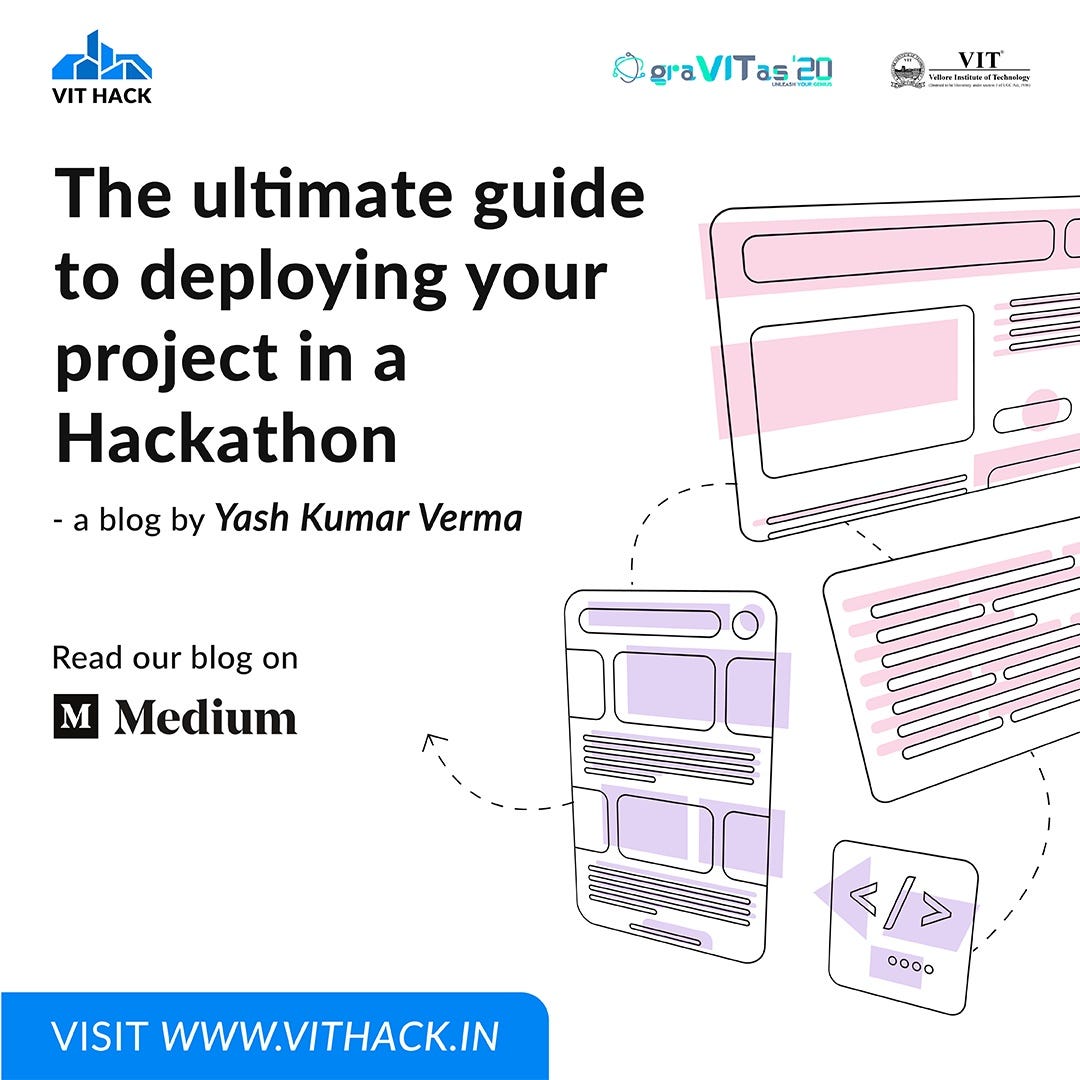 The Ultimate Guide to deploying your project in a Hackathon | by VIT ...
