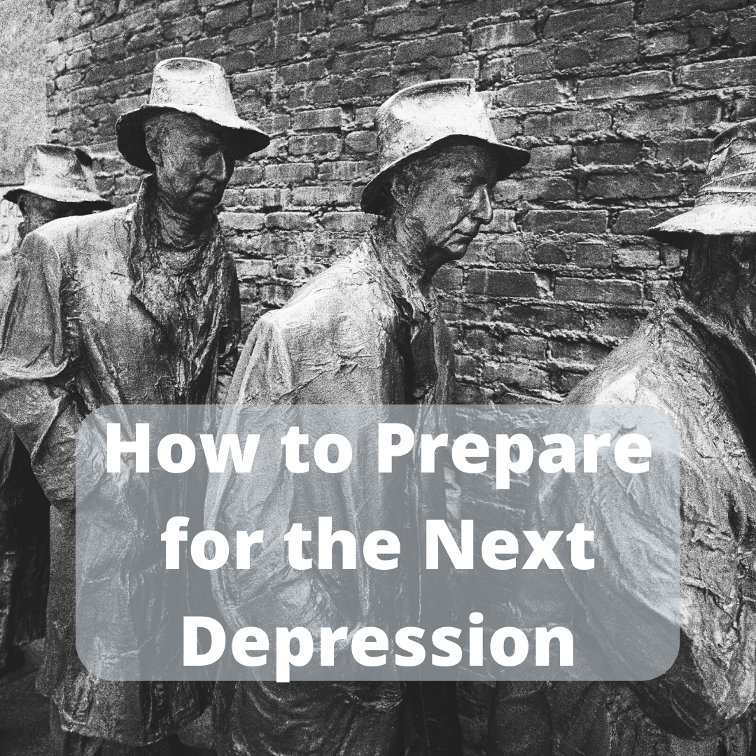 How To Prepare For The Next Depression