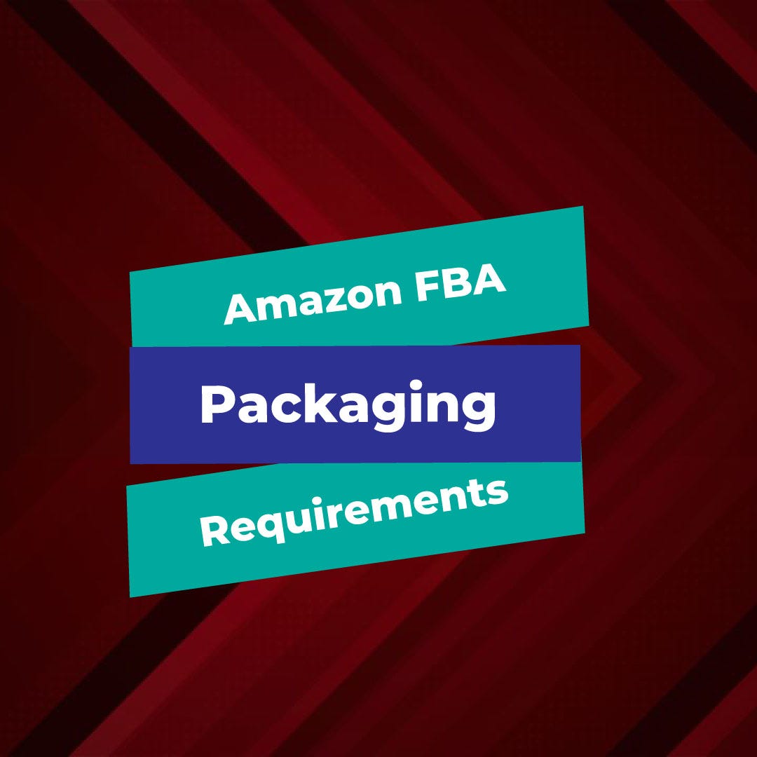 Amazon FBA Packaging Requirements by Jack Kroon Mar, 2024 Medium