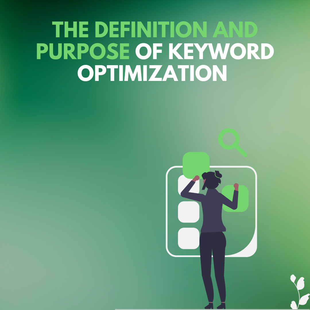 THE DEFINITION AND PURPOSE OF KEYWORD OPTIMIZATION Annisa Heparyanti