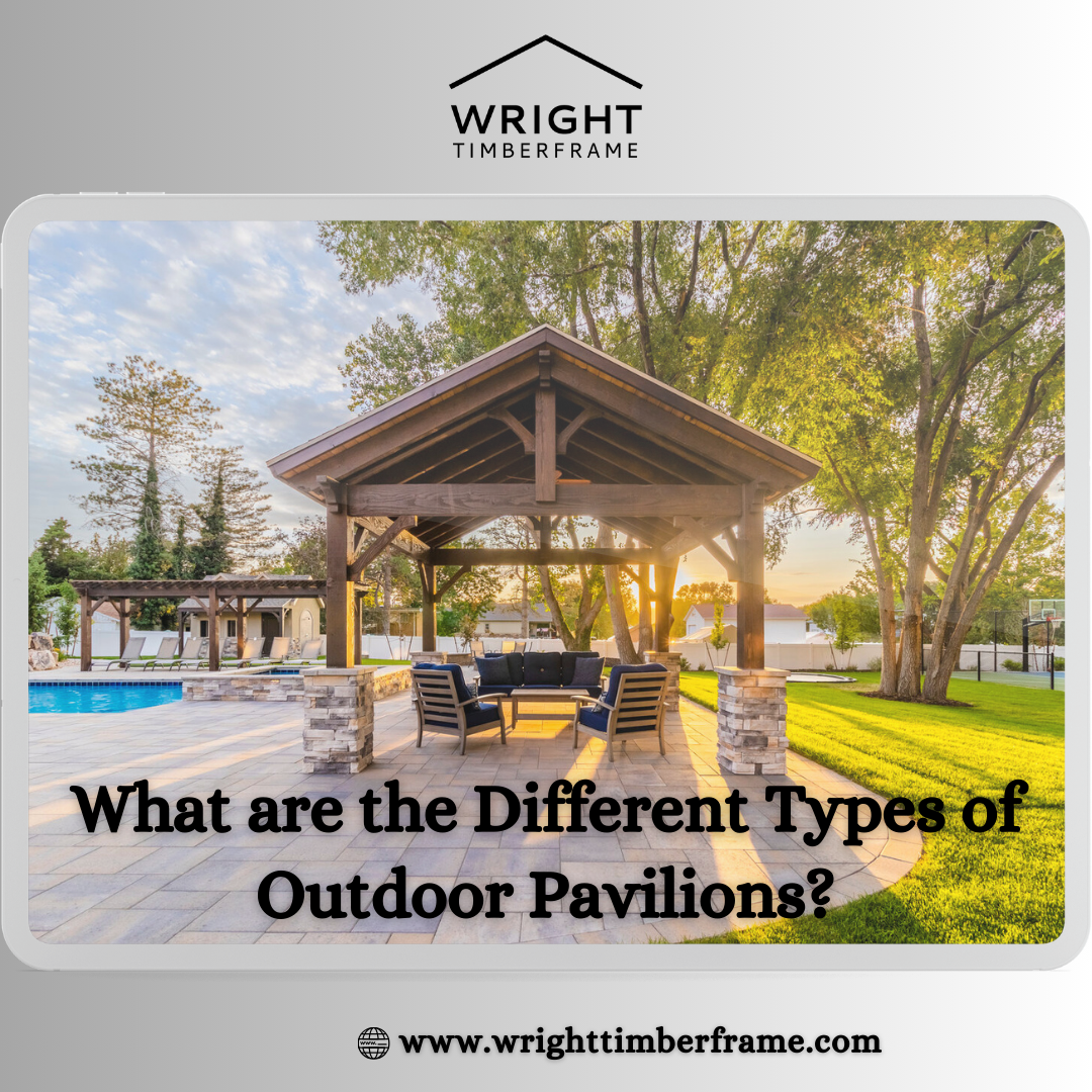 What are the Different Types of Outdoor Pavilions? by Wrighttimber